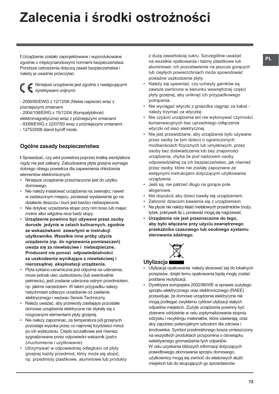 Zalecenia i ğrodki ostroīnoğci, Ogólne zasady bezpiecze ĕstwa, Utylizacja | Indesit VRA640XS User Manual | Page 73 / 84