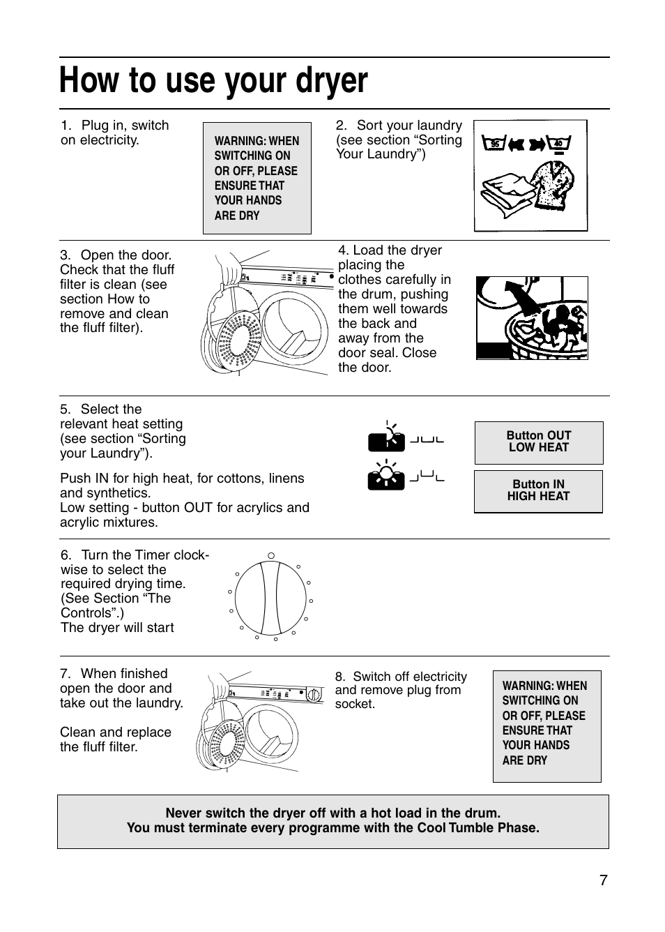 How to use your dryer | Indesit IS31VU User Manual | Page 7 / 16