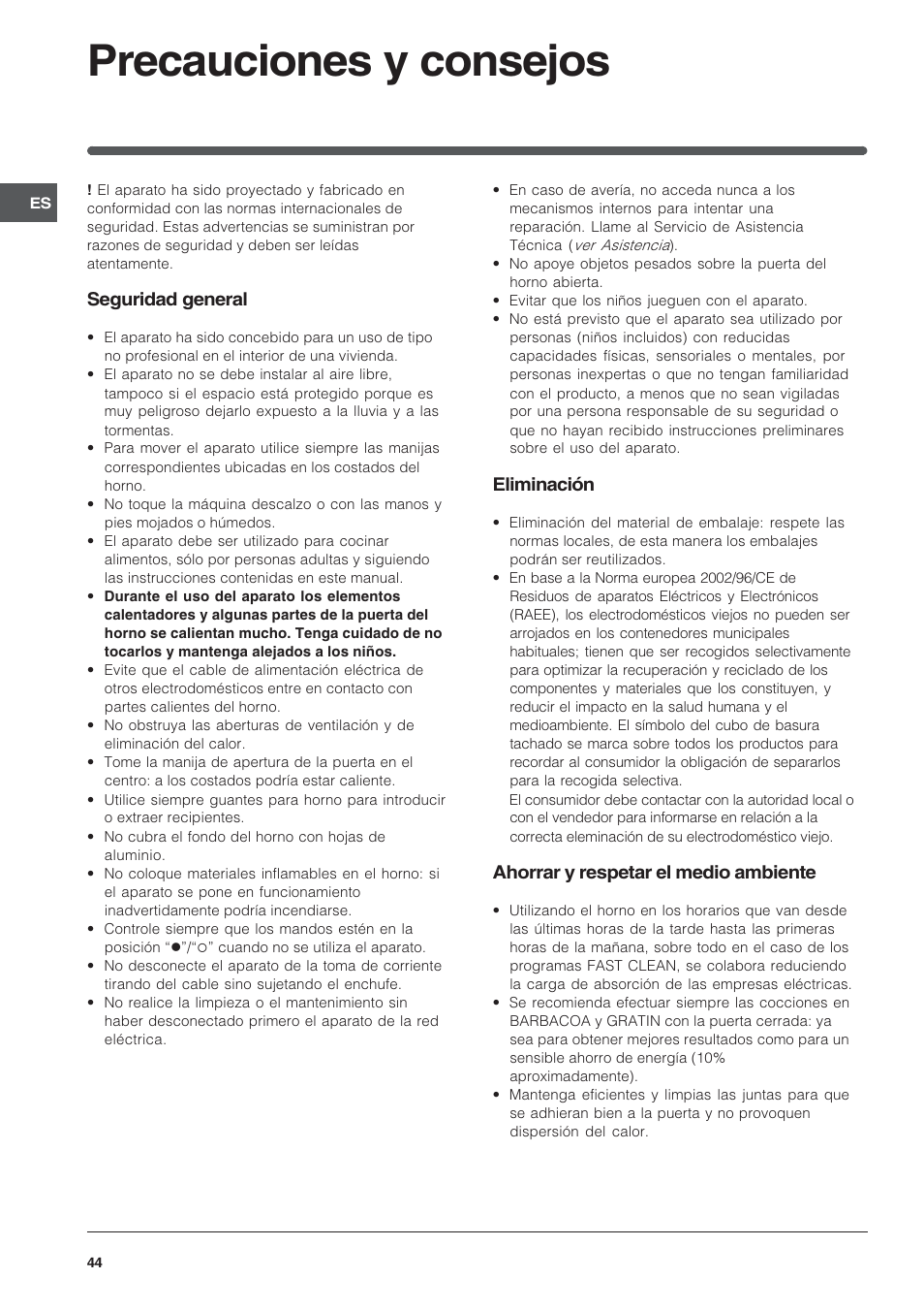 Precauciones y consejos, Seguridad general, Eliminación | Ahorrar y respetar el medio ambiente | Indesit FIE76GPK-AIX User Manual | Page 44 / 60