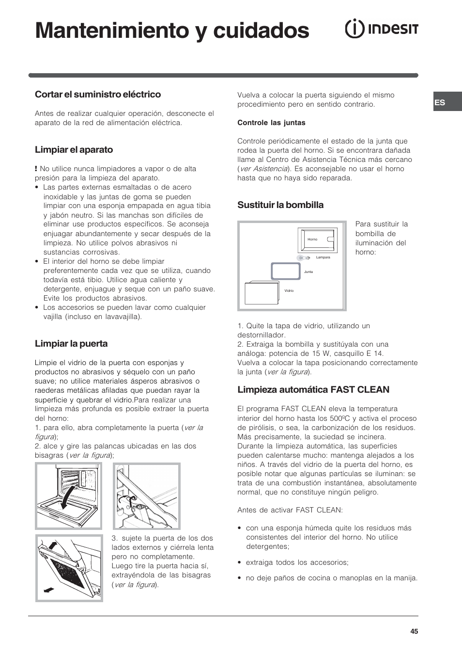 Mantenimiento y cuidados, Sustituir la bombilla, Limpieza automática fast clean | Cortar el suministro eléctrico, Limpiar el aparato, Limpiar la puerta | Indesit FIE76GPK-AIX User Manual | Page 45 / 60