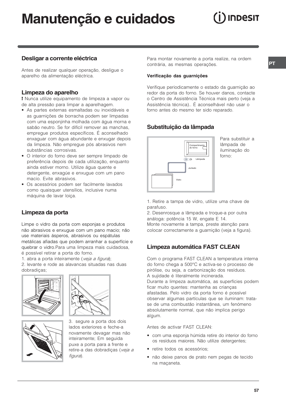 Manutenção e cuidados, Substituição da lâmpada, Limpeza automática fast clean | Desligar a corrente eléctrica, Limpeza do aparelho, Limpeza da porta | Indesit FIE76GPK-AIX User Manual | Page 57 / 60