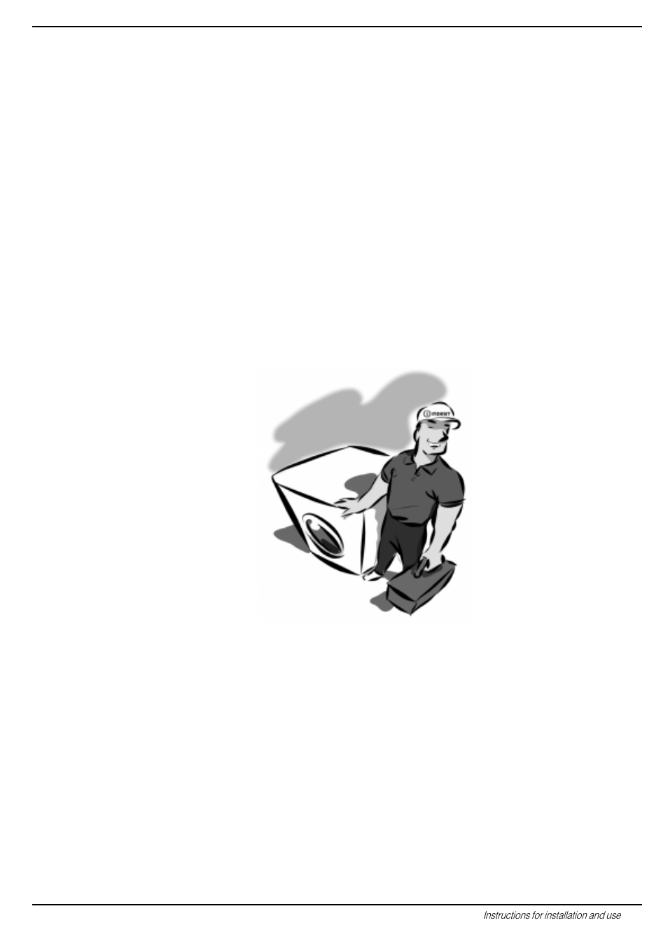 Your safety and that of your family, Important for the safe use of your washer-dryer, How to change the power supply cable | Indesit WD12S User Manual | Page 15 / 20