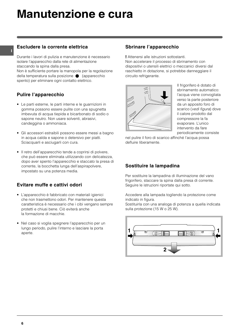 Manutenzione e cura | Indesit SAN400 I GB F D NL ES User Manual | Page 6 / 48