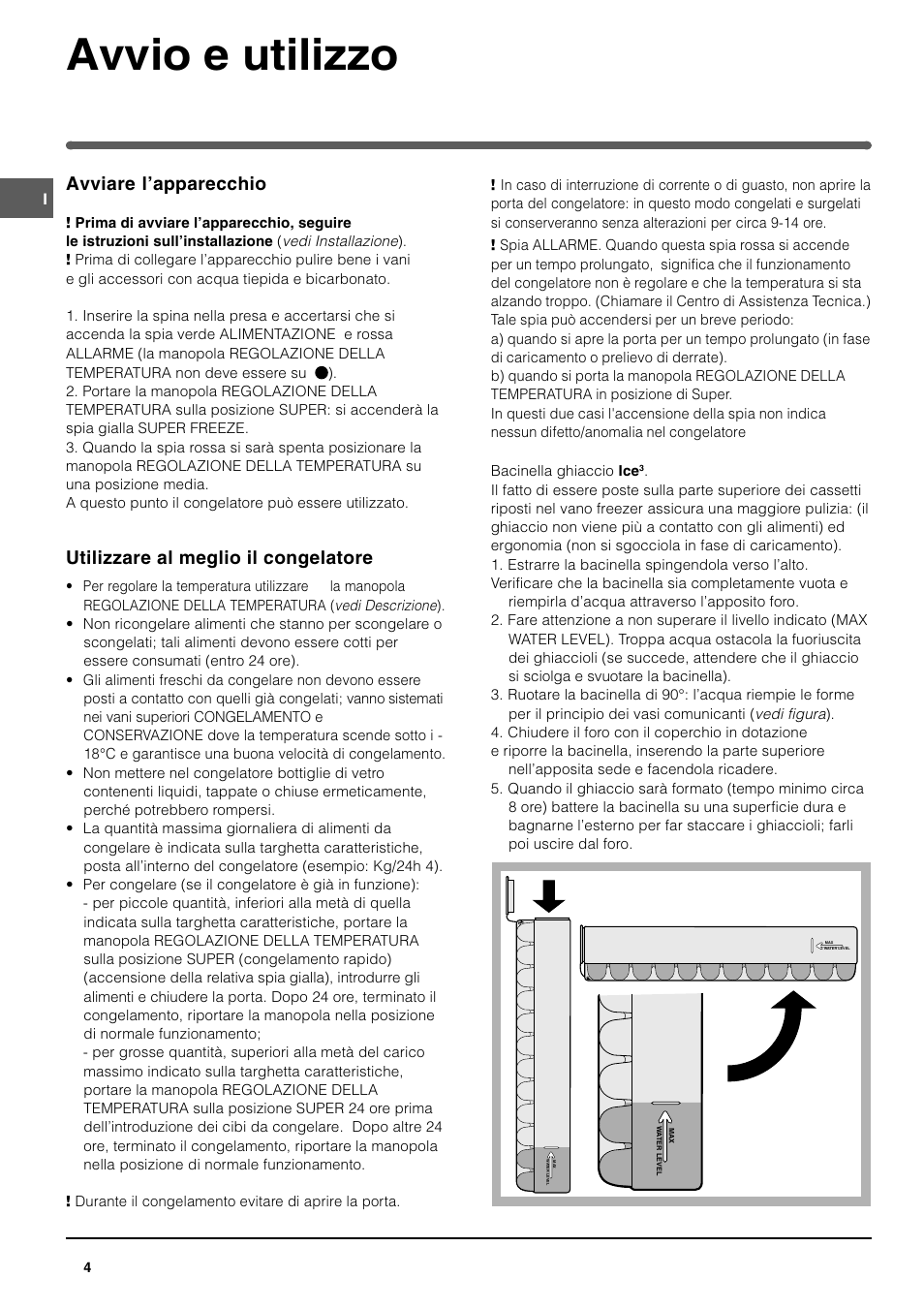 Avvio e utilizzo, Avviare lapparecchio, Utilizzare al meglio il congelatore | Indesit UFAAN300 I GB F D NL ES P User Manual | Page 4 / 56