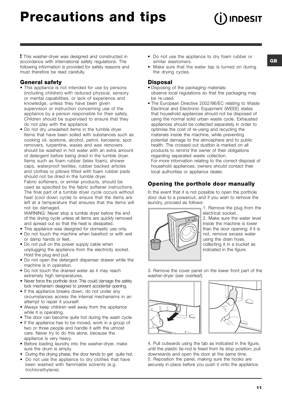Precautions and tips, General safety, Disposal | Opening the porthole door manually | Indesit PWDE81480WUK User Manual | Page 11 / 16