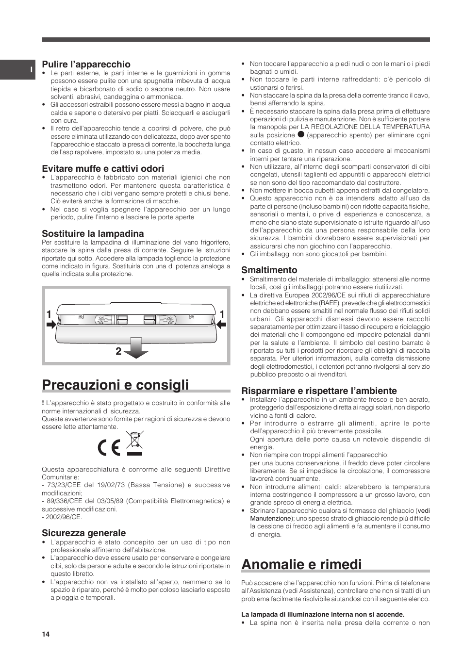 Precauzioni e consigli, Anomalie e rimedi, Pulire l’apparecchio | Evitare muffe e cattivi odori, Sostituire la lampadina, Sicurezza generale, Smaltimento, Risparmiare e rispettare l’ambiente | Indesit BIAA-13-F-H User Manual | Page 14 / 48