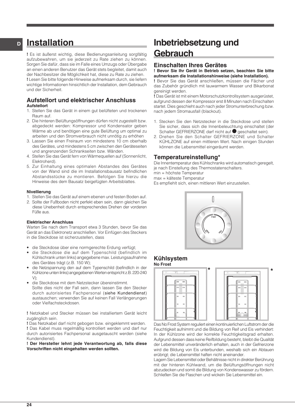 Installation, Inbetriebsetzung und gebrauch, Aufstellort und elektrischer anschluss | Einschalten ihres gerätes, Temperatureinstellung, Kühlsystem | Indesit BIAA-13-F-H User Manual | Page 24 / 48