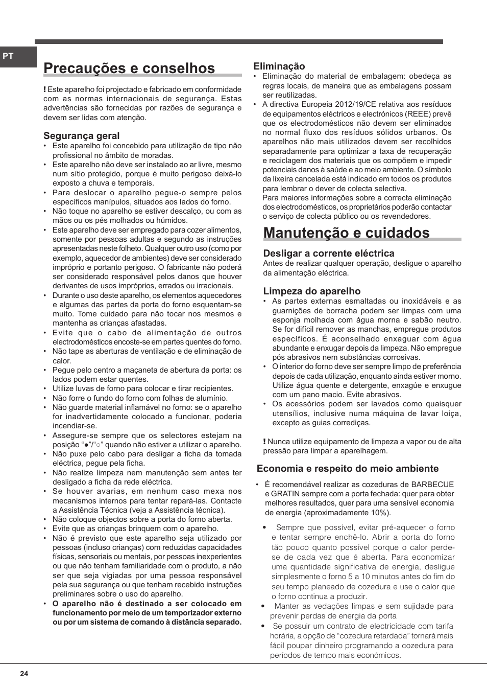 Precauções e conselhos, Manutenção e cuidados, Segurança geral | Eliminação, Desligar a corrente eléctrica, Limpeza do aparelho, Economia e respeito do meio ambiente | Indesit FIM-832J-K.A-IX-(PL) User Manual | Page 24 / 64