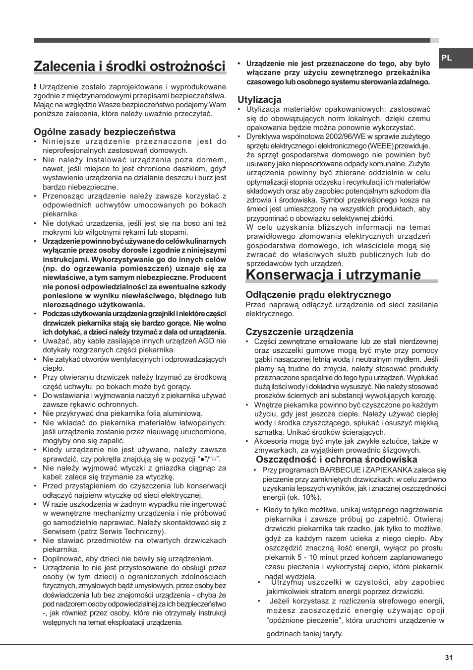 Zalecenia i środki ostrożności, Konserwacja i utrzymanie, Ogólne zasady bezpieczeństwa | Utylizacja, Odłączenie prądu elektrycznego, Czyszczenie urządzenia, Oszczędność i ochrona środowiska | Indesit FIM-832J-K.A-IX-(PL) User Manual | Page 31 / 64
