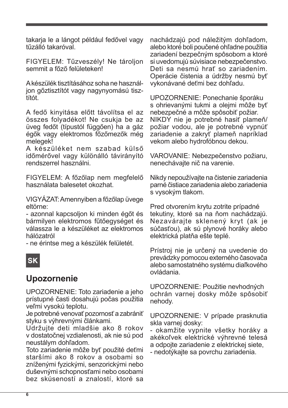 Upozornenie | Indesit IPG-640-S-(BK)-(EE) User Manual | Page 6 / 52