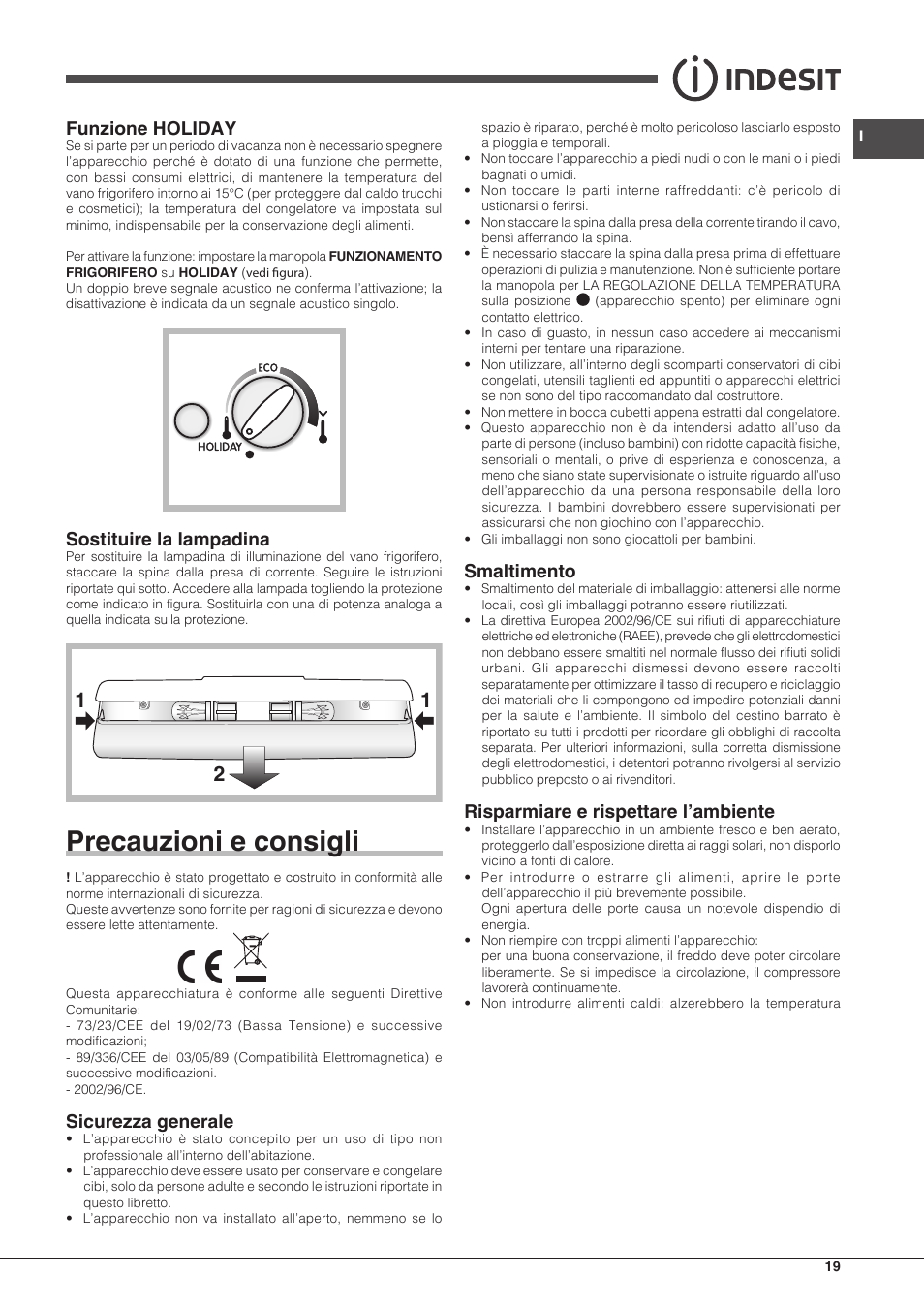 Precauzioni e consigli, Funzione holiday, Sostituire la lampadina | Sicurezza generale, Smaltimento, Risparmiare e rispettare l’ambiente | Indesit BIAA-33-F-X-H User Manual | Page 19 / 52