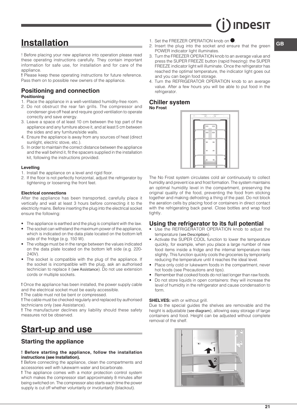 Installation, Start-up and use, Positioning and connection | Starting the appliance, Chiller system, Using the refrigerator to its full potential | Indesit BIAA-33-F-X-H User Manual | Page 21 / 52