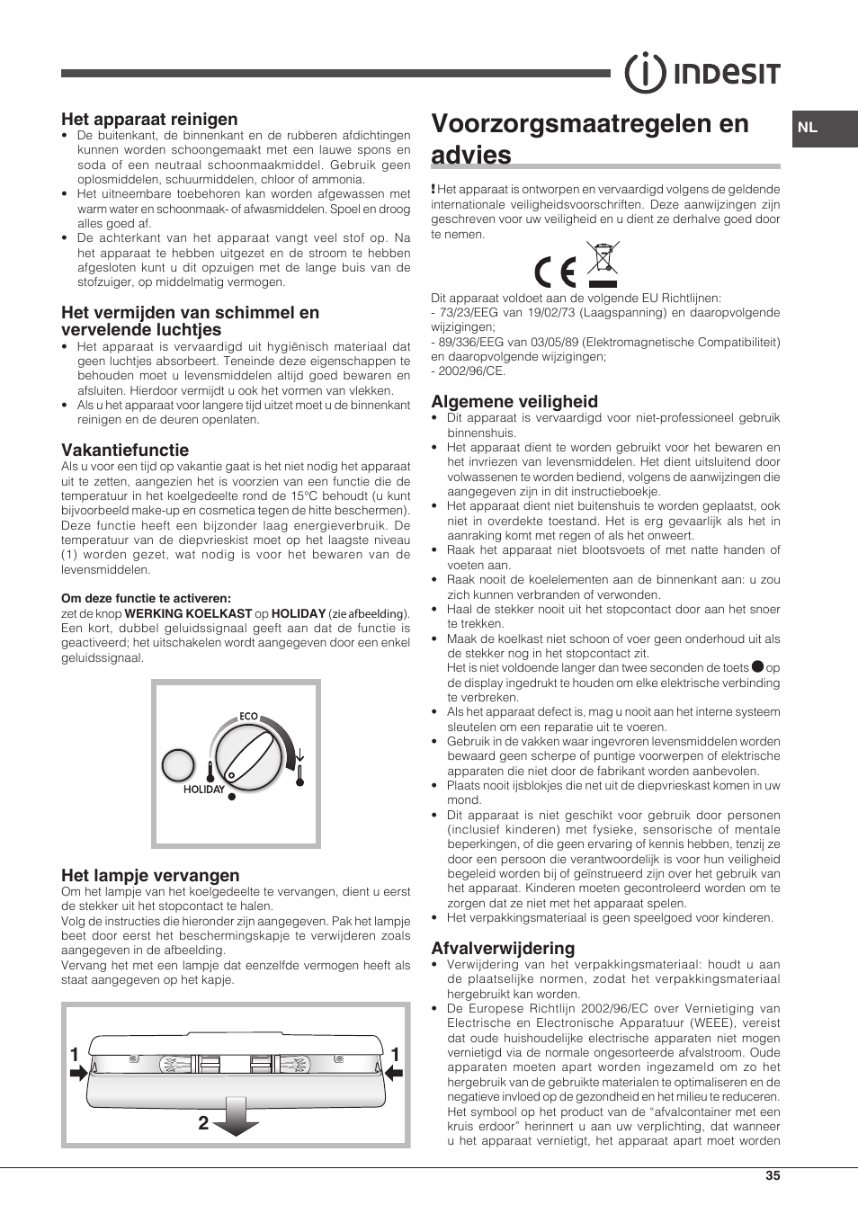 Voorzorgsmaatregelen en advies, Het apparaat reinigen, Het vermijden van schimmel en vervelende luchtjes | Vakantiefunctie, Het lampje vervangen, Algemene veiligheid, Afvalverwijdering | Indesit BIAA-33-F-X-H User Manual | Page 35 / 52