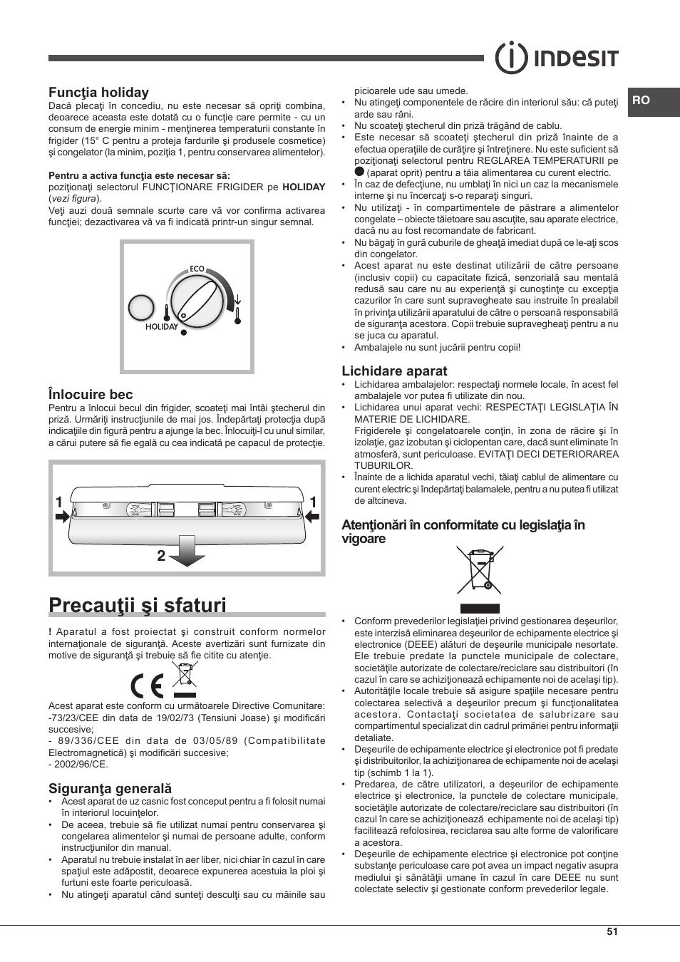 Precauţii şi sfaturi, Funcţia holiday, Înlocuire bec | Siguranţa generală, Lichidare aparat | Indesit BIAA-33-F-X-H User Manual | Page 51 / 52