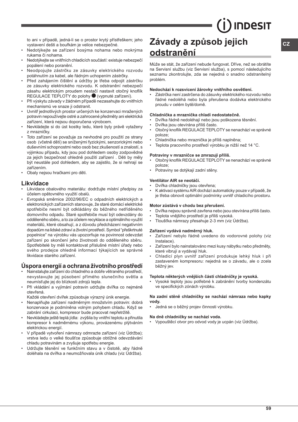 Závady a způsob jejich odstranění, Likvidace, Úspora energií a ochrana životního prostředí | Indesit BIAA-13-X User Manual | Page 59 / 68