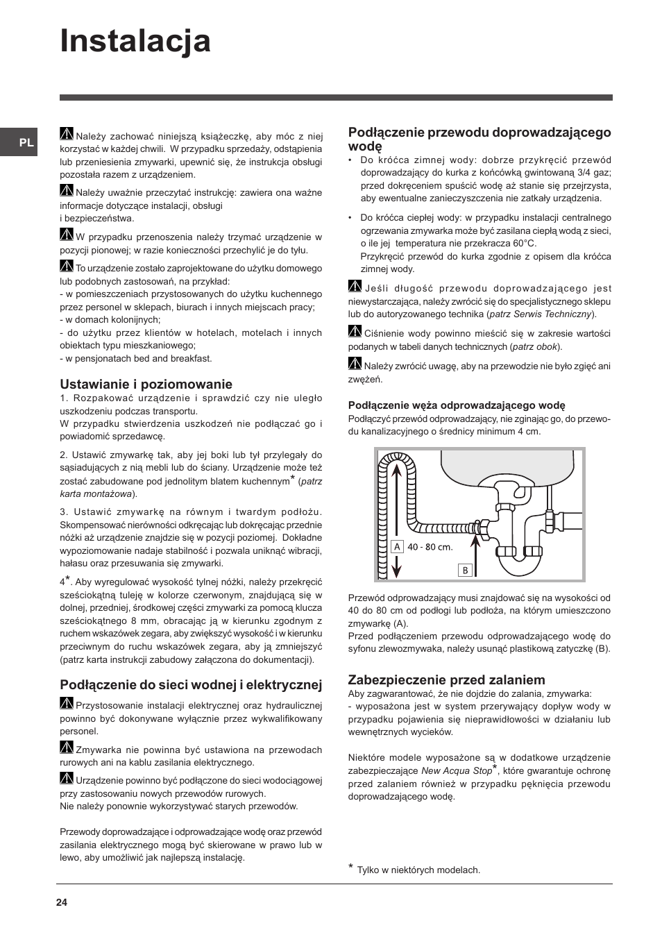 Instalacja, Ustawianie i poziomowanie, Podłączenie do sieci wodnej i elektrycznej | Podłączenie przewodu doprowadzającego wodę, Zabezpieczenie przed zalaniem | Indesit DSG-051-NX-EU User Manual | Page 24 / 56