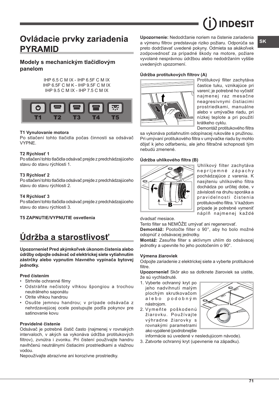 Ovládacie prvky zariadenia pyramid, Údržba a starostlivosť | Indesit IHP-7.5-C-M-IX User Manual | Page 71 / 80