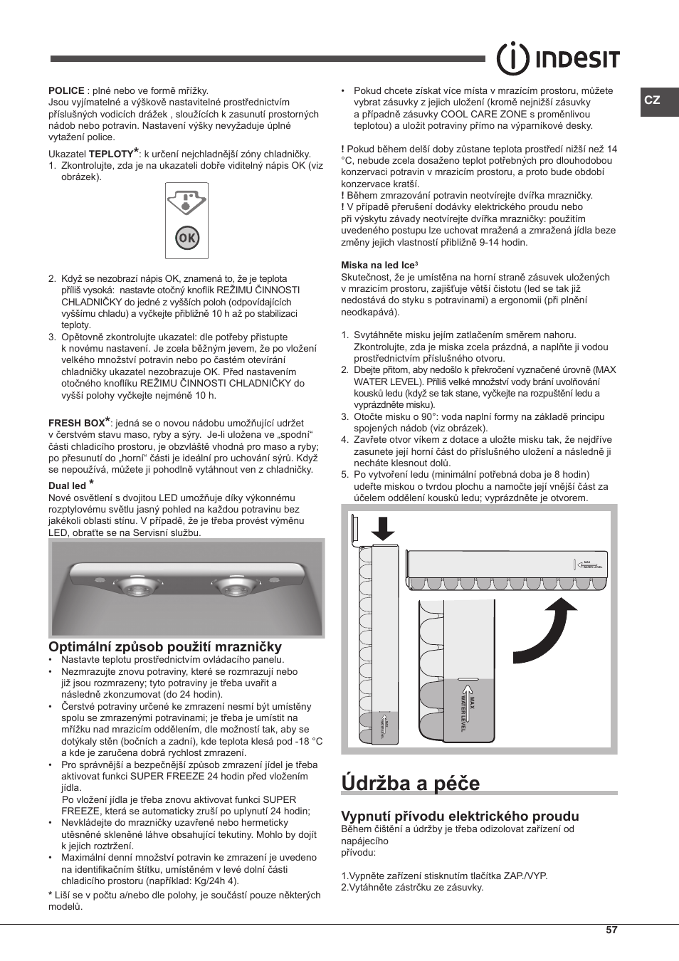 Údržba a péče, Optimální způsob použití mrazničky, Vypnutí přívodu elektrického proudu | Indesit BIAAA-34-F-SI-H-Y User Manual | Page 57 / 64