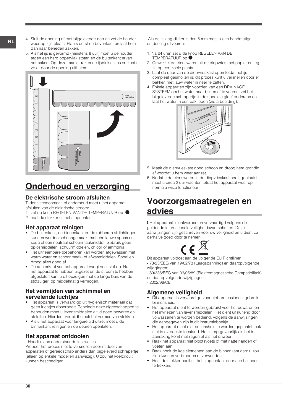 Onderhoud en verzorging, Voorzorgsmaatregelen en advies, De elektrische stroom afsluiten | Het apparaat reinigen, Het vermijden van schimmel en vervelende luchtjes, Het apparaat ontdooien, Algemene veiligheid | Indesit UIAA-12.1 User Manual | Page 30 / 60