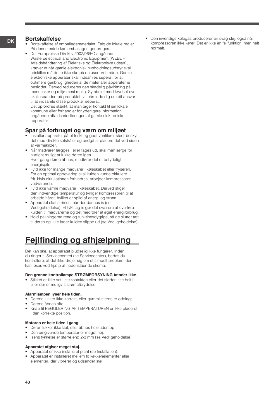 Fejlfinding og afhjælpning, Bortskaffelse, Spar på forbruget og værn om miljøet | Indesit UIAA-12.1 User Manual | Page 40 / 60