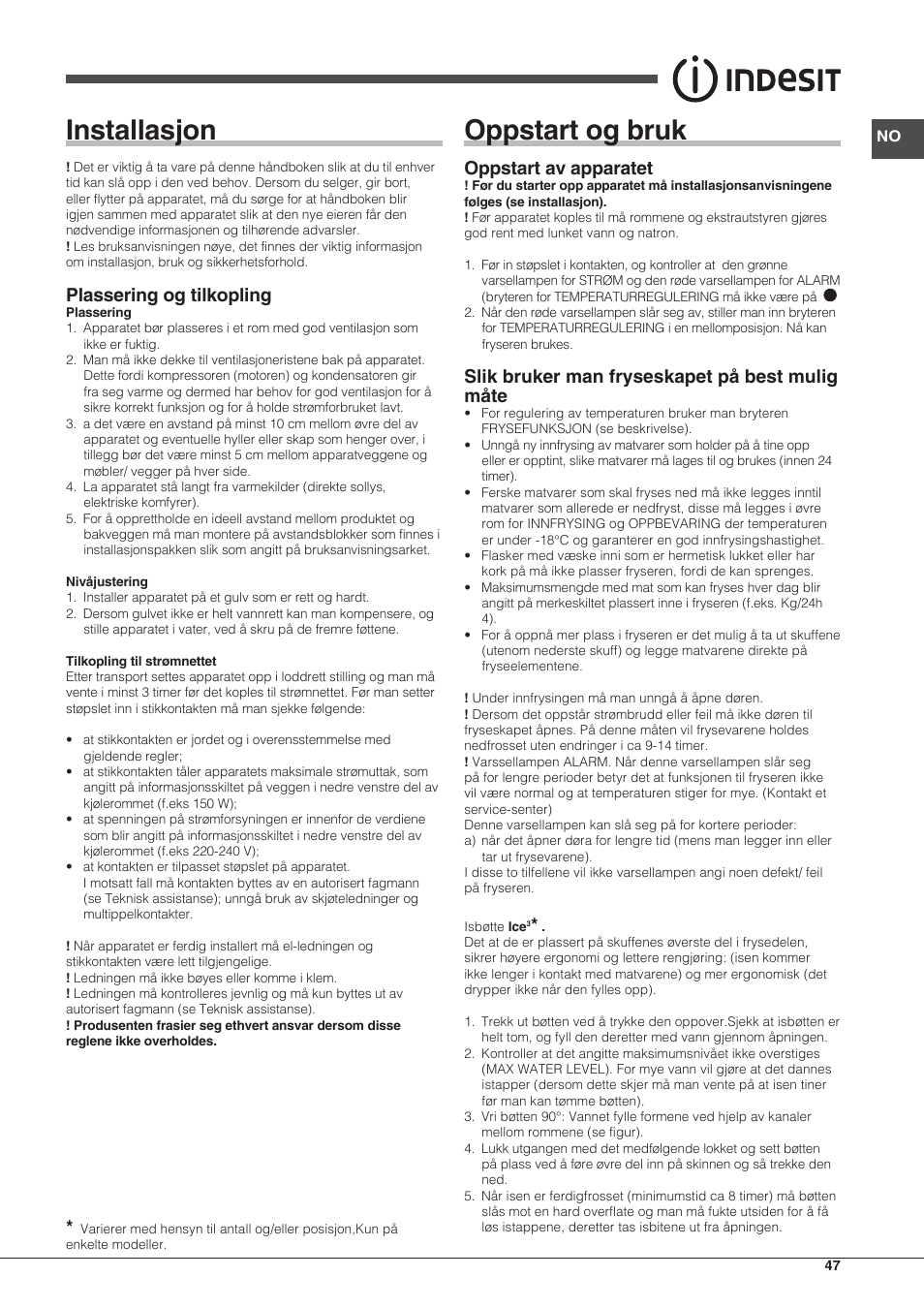 Installasjon, Oppstart og bruk, Plassering og tilkopling | Oppstart av apparatet, Slik bruker man fryseskapet på best mulig måte | Indesit UIAA-12.1 User Manual | Page 47 / 60