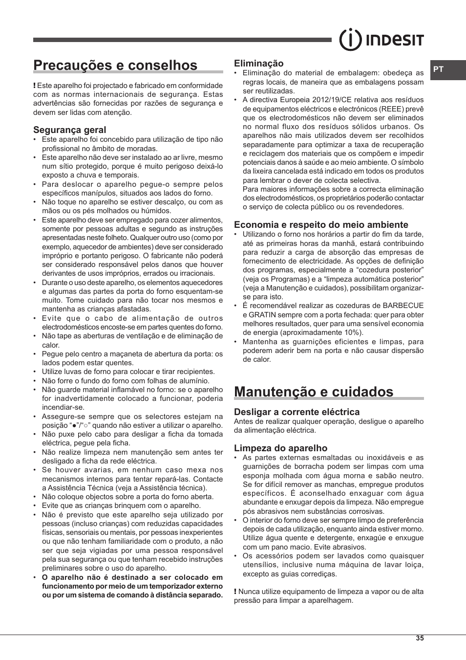 Precauções e conselhos, Manutenção e cuidados, Segurança geral | Eliminação, Economia e respeito do meio ambiente, Desligar a corrente eléctrica, Limpeza do aparelho | Indesit FMR-54-K.A-(AV) User Manual | Page 35 / 44