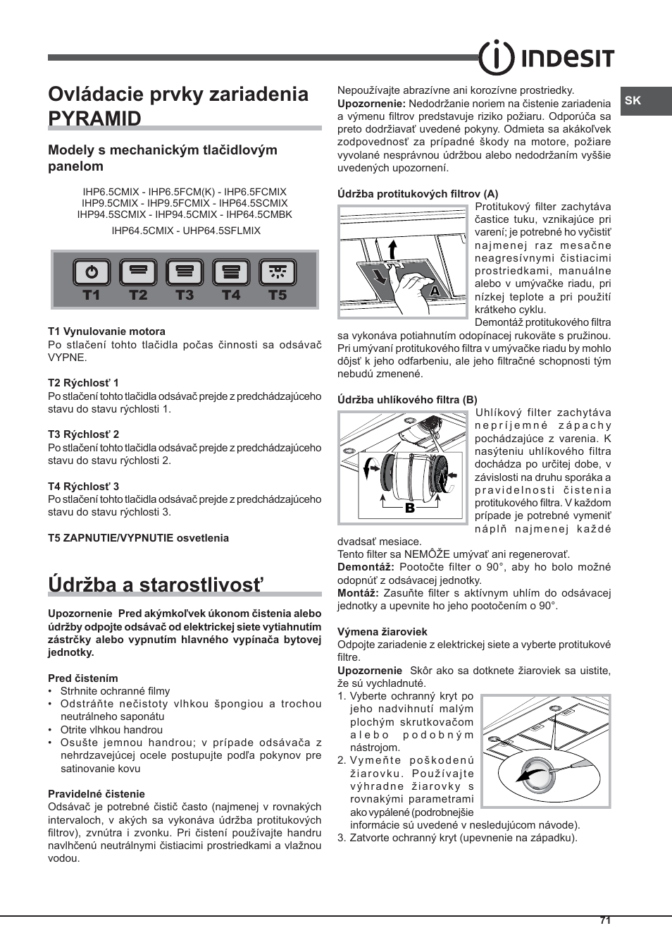 Ovládacie prvky zariadenia pyramid, Údržba a starostlivosť | Indesit IHP-9.5-C-M-IX User Manual | Page 71 / 80