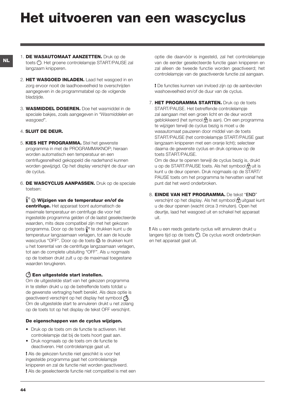 Het uitvoeren van een wascyclus | Indesit IWTE-61281-ECO-(EU) User Manual | Page 44 / 84