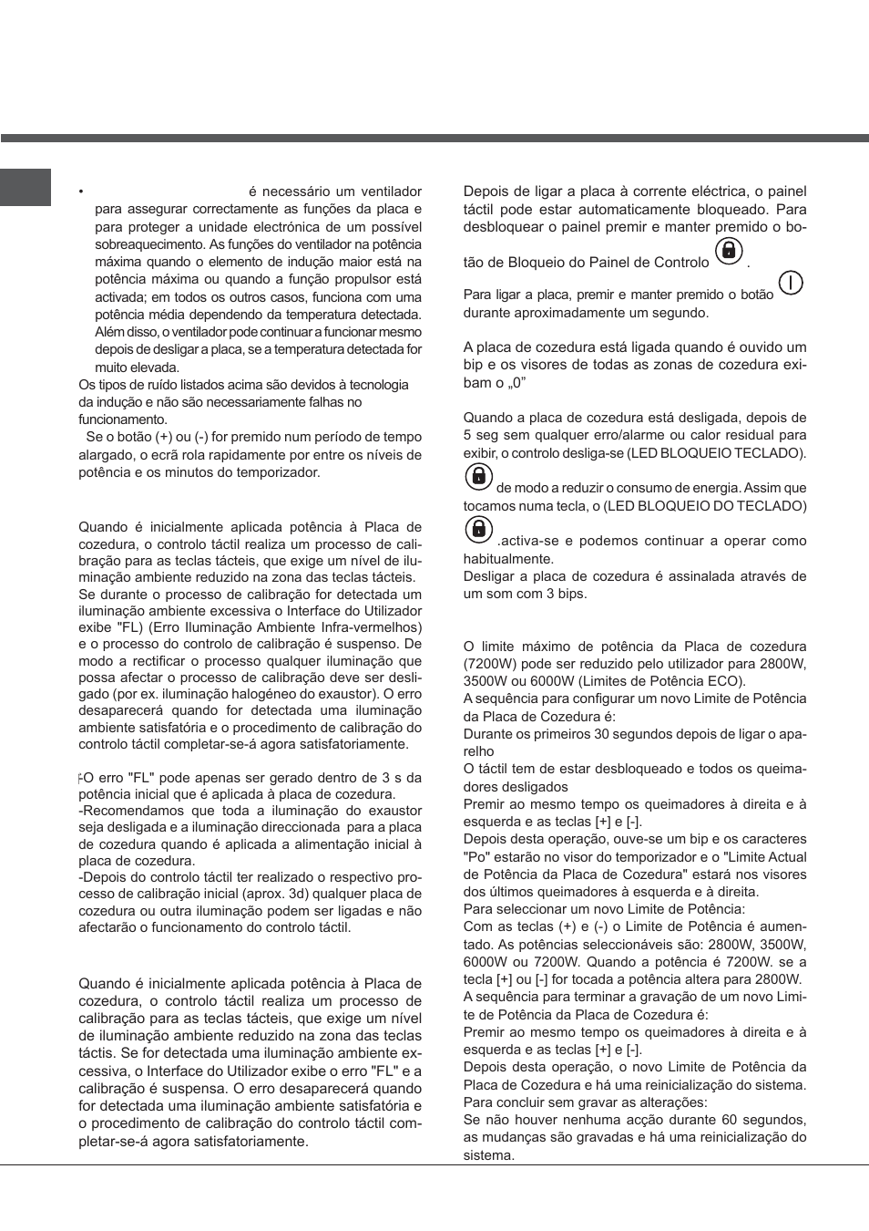 Condições iniciais de iluminação, Ligar a placa | Indesit VIX-644-C-E User Manual | Page 36 / 84