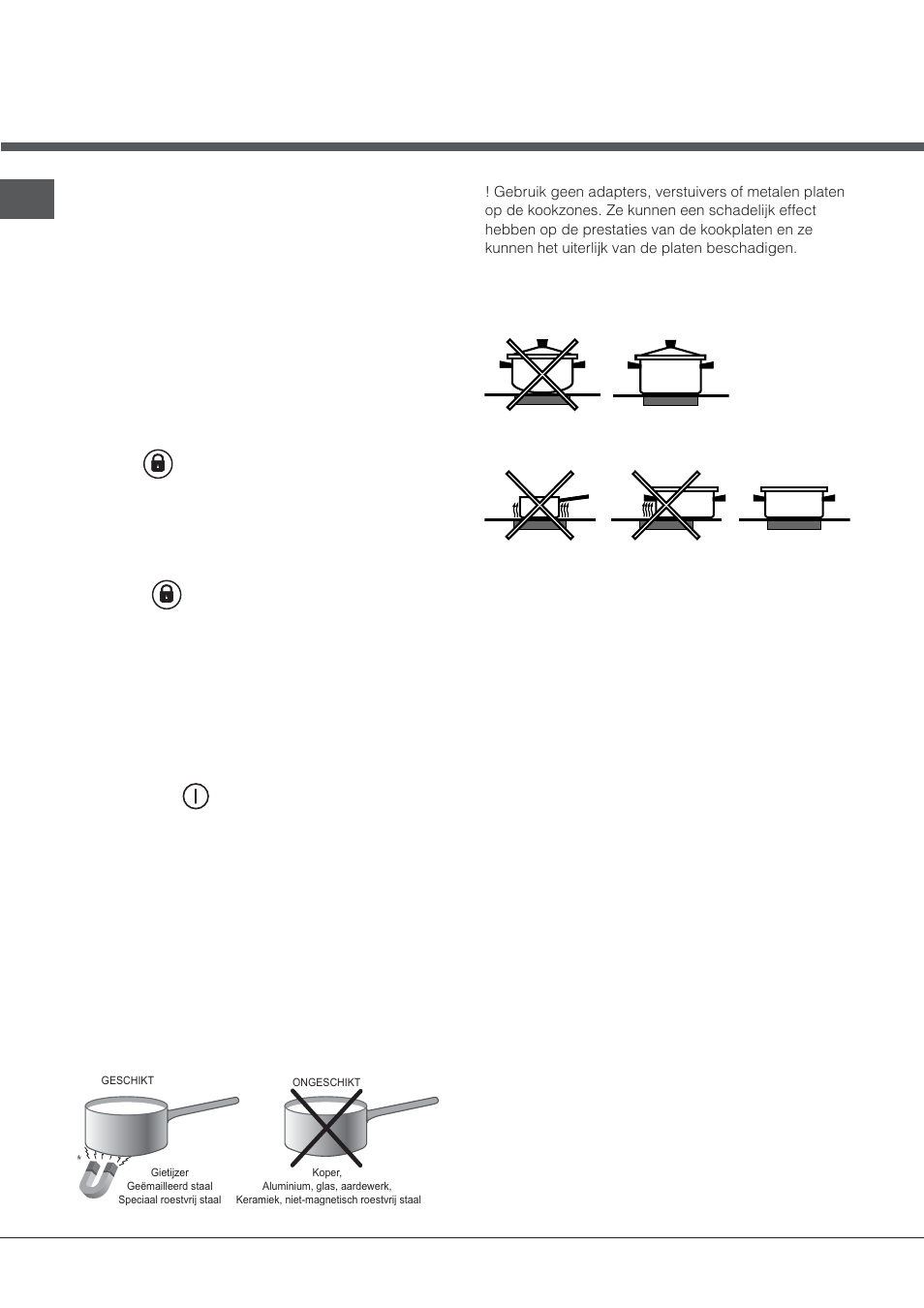 Bedieningspaneel vergrendeling, Wanneer de kookplaat, Praktisch advies over het gebruik van het apparaat | Veiligheidsinrichtingen | Indesit VIX-644-C-E User Manual | Page 48 / 84