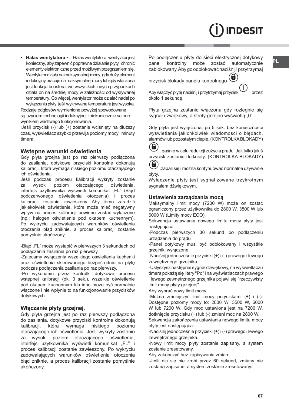 Wstępne warunki oświetlenia, Włączanie płyty grzejnej | Indesit VIX-644-C-E User Manual | Page 67 / 84