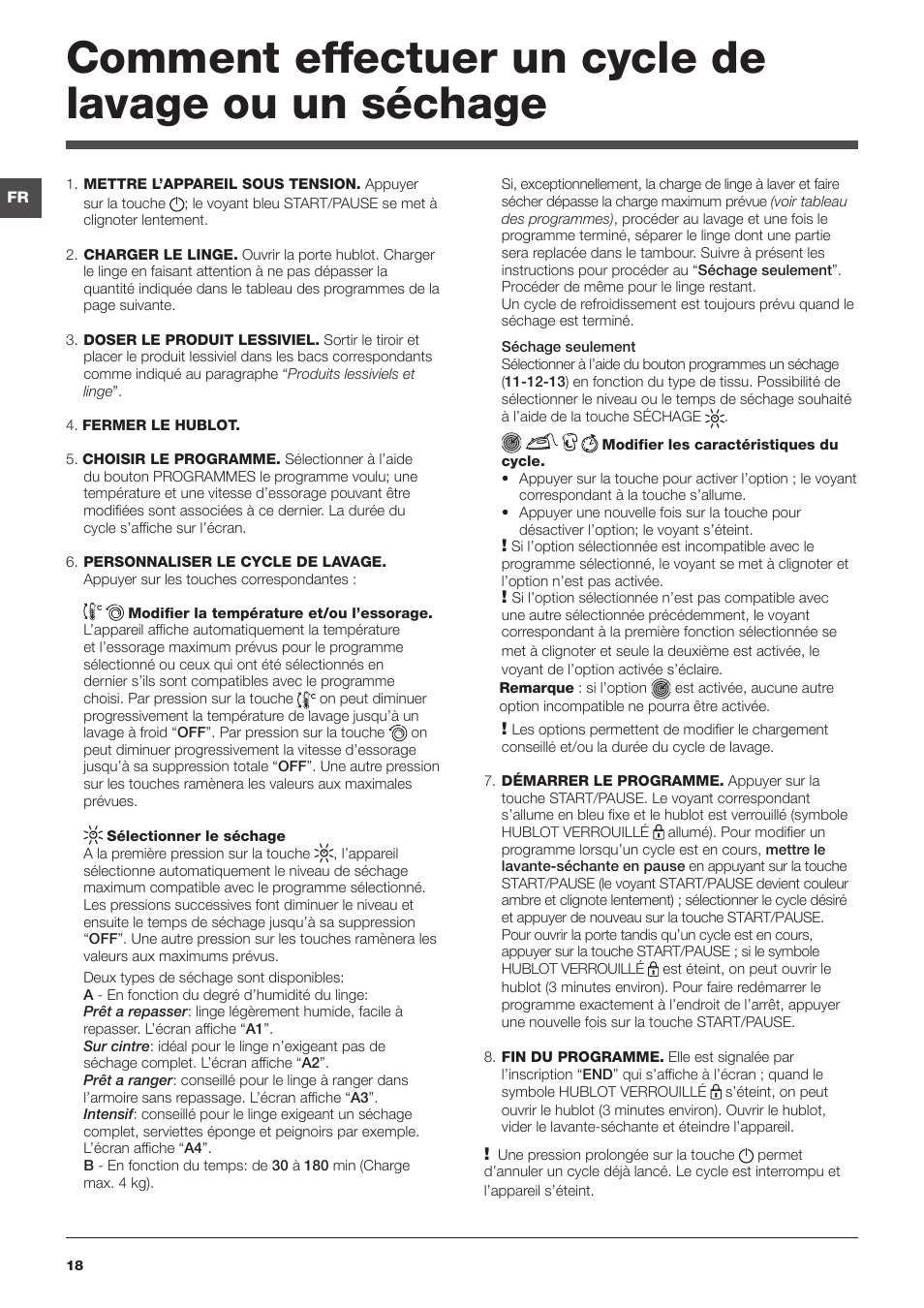 Comment effectuer un cycle de lavage ou un séchage | Indesit PWDE-7124-W-(EU) User Manual | Page 18 / 72