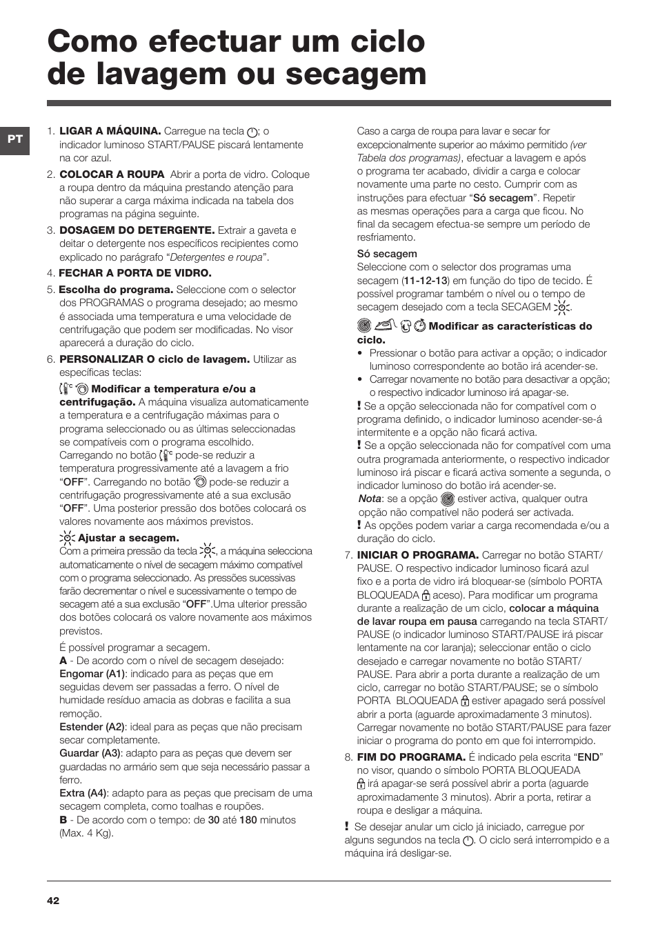 Como efectuar um ciclo de lavagem ou secagem | Indesit PWDE-7124-W-(EU) User Manual | Page 42 / 72