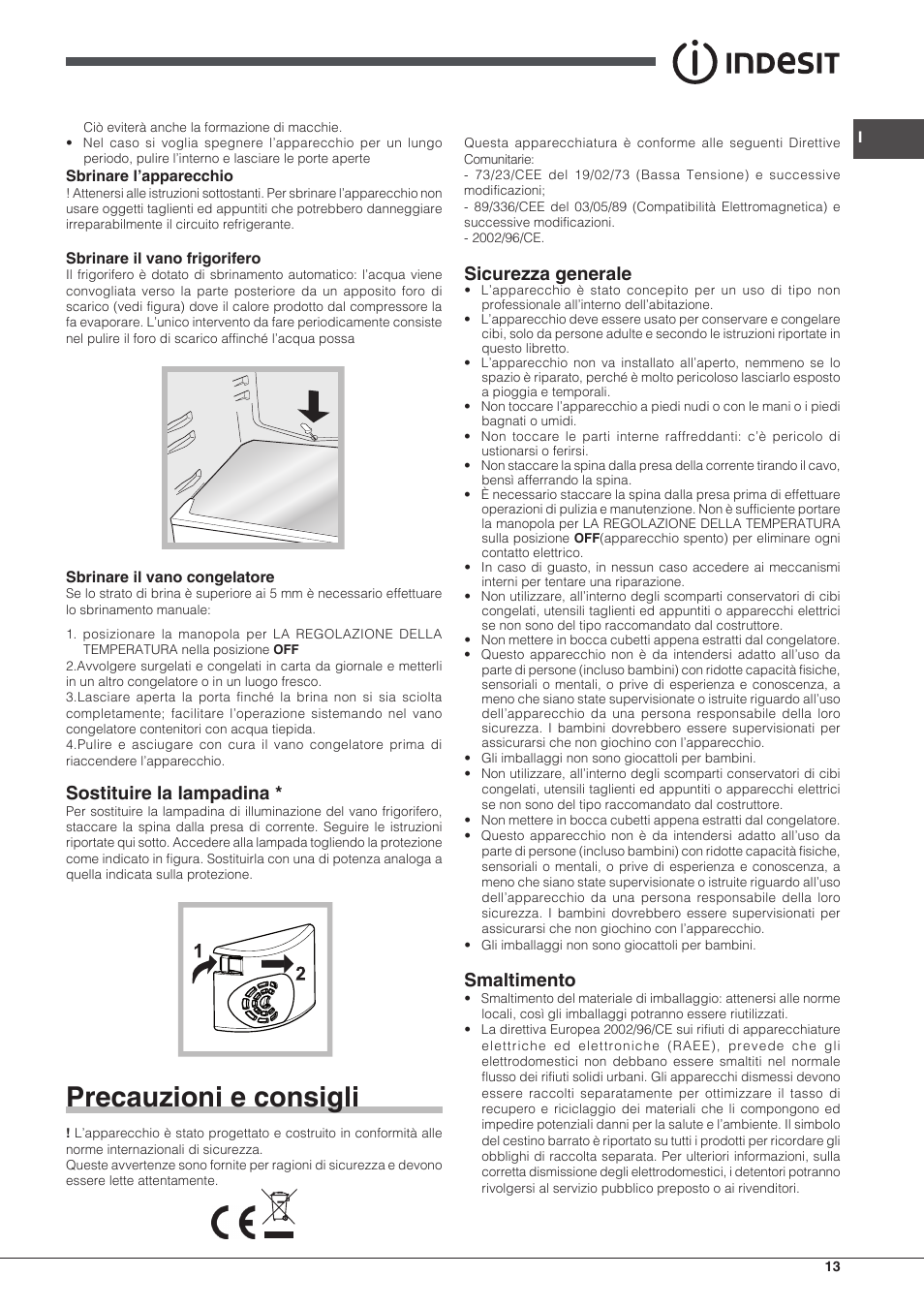 Precauzioni e consigli, Sostituire la lampadina, Sicurezza generale | Smaltimento | Indesit IN CB 31 AA User Manual | Page 13 / 48