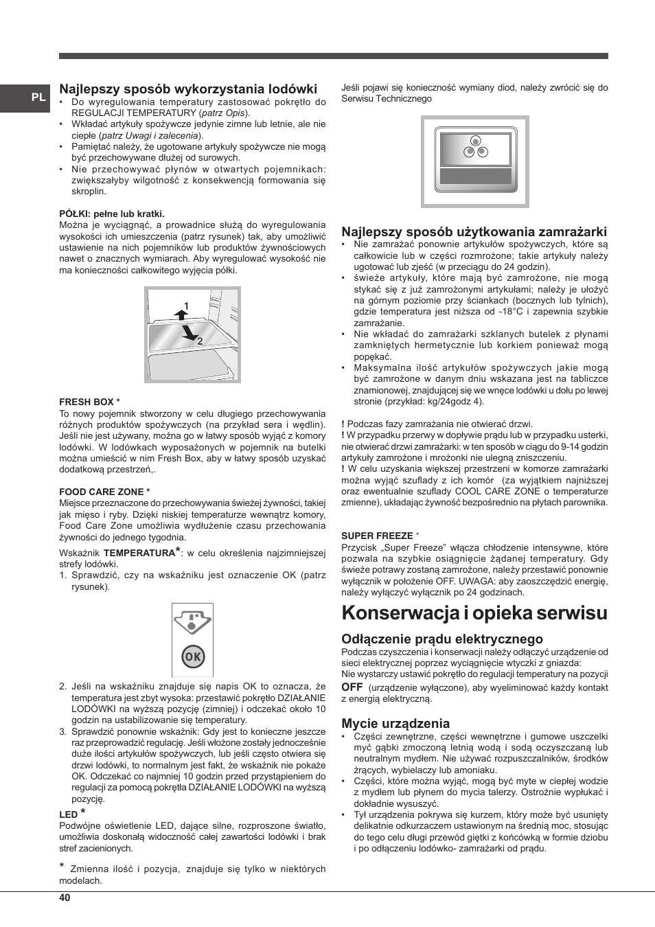 Konserwacja i opieka serwisu, Najlepszy sposób wykorzystania lodówki, Najlepszy sposób użytkowania zamrażarki | Odłączenie prądu elektrycznego, Mycie urządzenia | Indesit IN CB 31 AA User Manual | Page 40 / 48