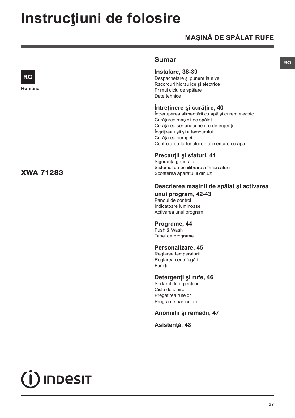 Instrucţiuni de folosire, Maşină de spălat rufe sumar | Indesit XWA-71283X-W-EU User Manual | Page 37 / 84