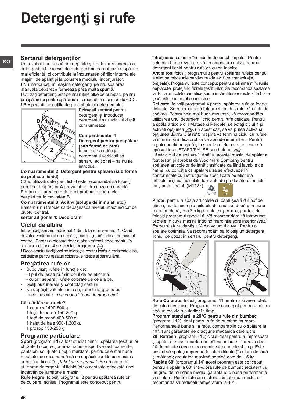 Detergenţi şi rufe, Sertarul detergenţilor, Ciclul de albire | Pregătirea rufelor, Programe particulare | Indesit XWA-71283X-W-EU User Manual | Page 46 / 84