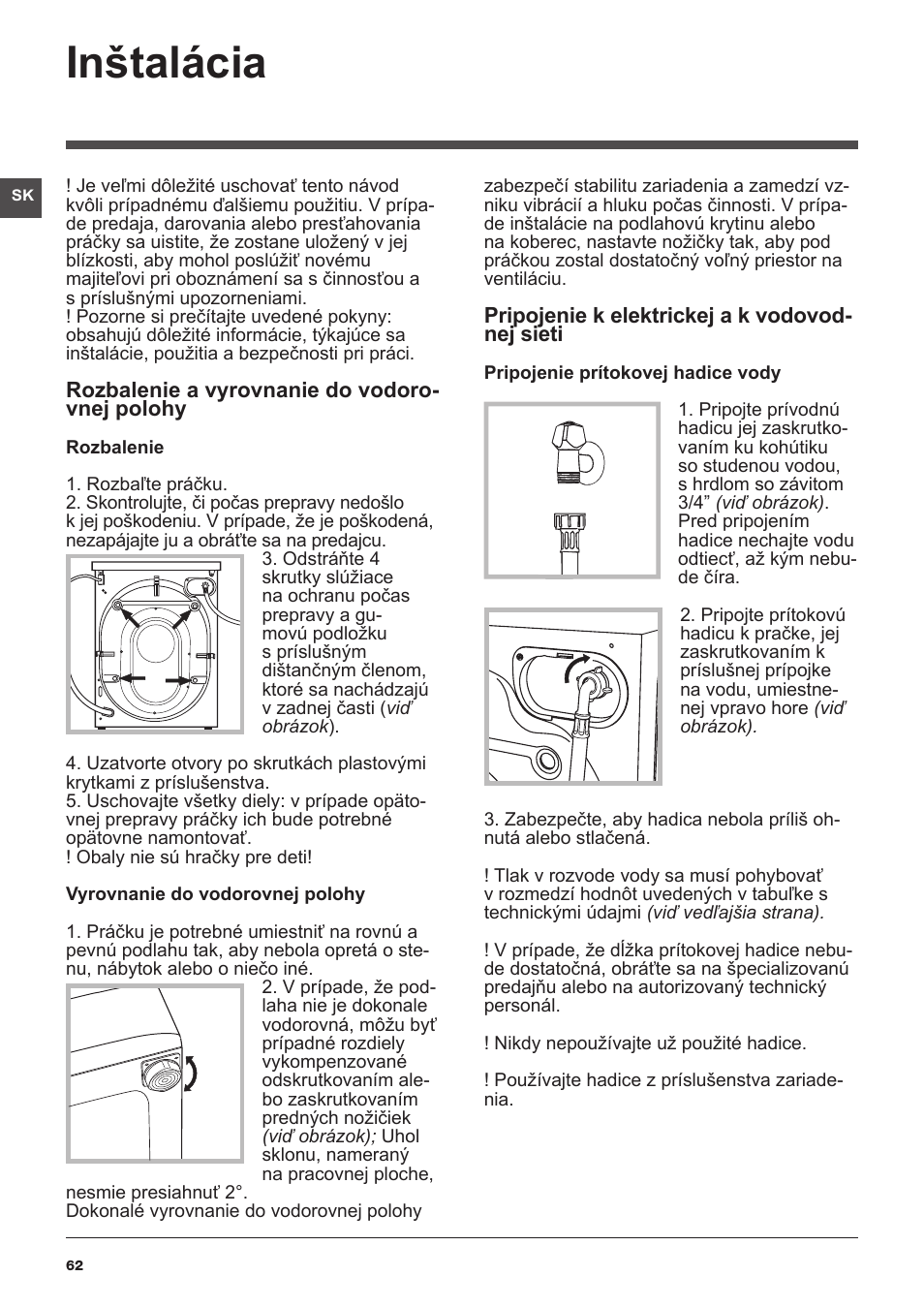 Inštalácia | Indesit XWA-71283X-W-EU User Manual | Page 62 / 84
