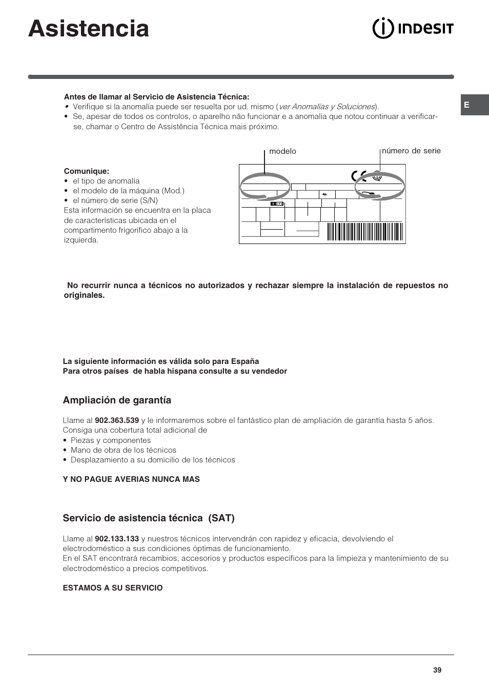 Asistencia, Ampliación de garantía, Servicio de asistencia técnica (sat) | Indesit PBAA-13-V-X User Manual | Page 39 / 72