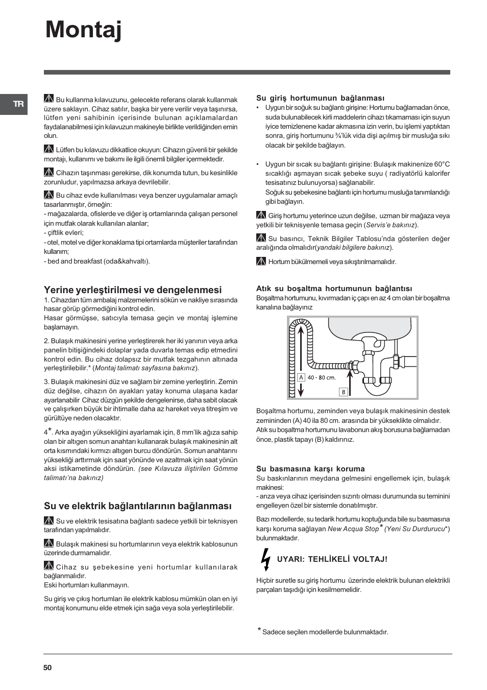 Montaj, Yerine yerleþtirilmesi ve dengelenmesi, Su ve elektrik baðlantýlarýnýn baðlanmasý | Indesit DFP-5731M-EU User Manual | Page 50 / 84