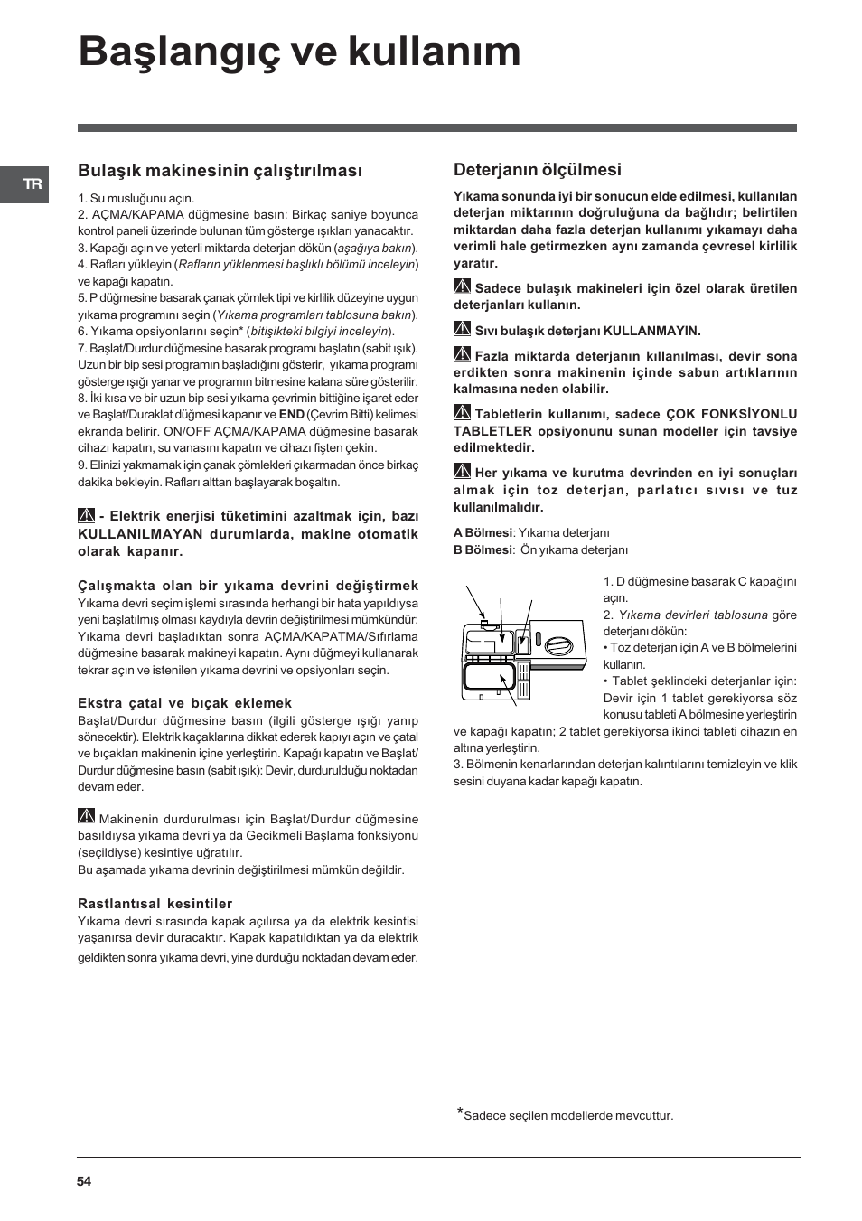 Baþlangýç ve kullaným, Bulaþýk makinesinin çalýþtýrýlmasý, Deterjanýn ölçülmesi | Indesit DFP-5731M-EU User Manual | Page 54 / 84