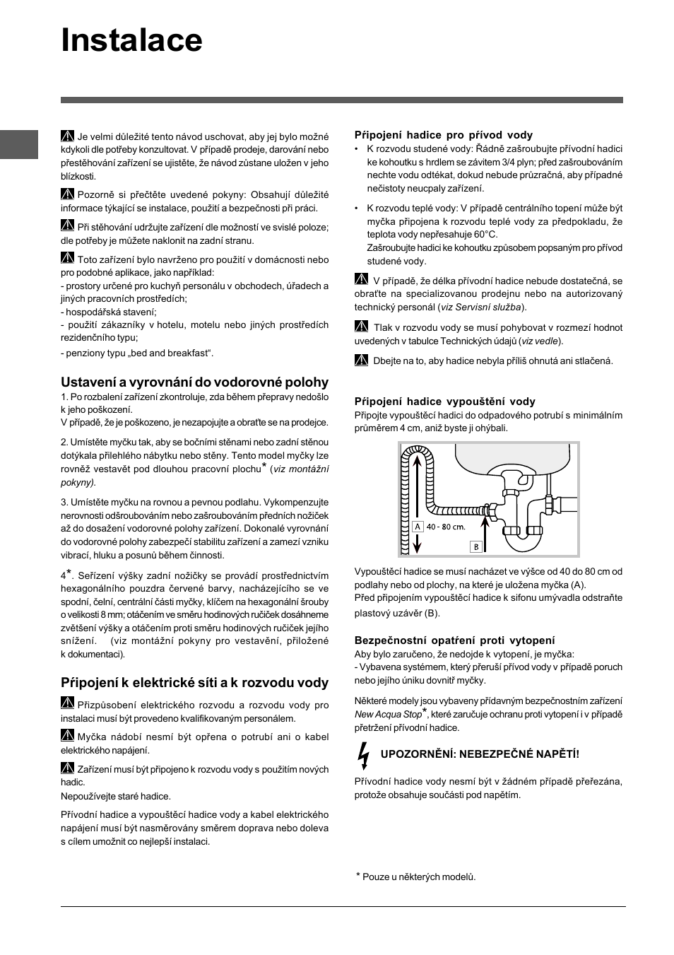 Instalace, Ustavení a vyrovnání do vodorovné polohy, Pŕipojení k elektrické síti a k rozvodu vody | Indesit DFP-5731M-EU User Manual | Page 74 / 84