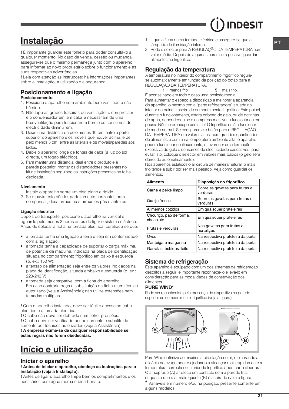 Instalação, Início e utilização, Posicionamento e ligação | Iniciar o aparelho, Regulação da temperatura, Sistema de refrigeração | Indesit TIAA 10 X User Manual | Page 31 / 60