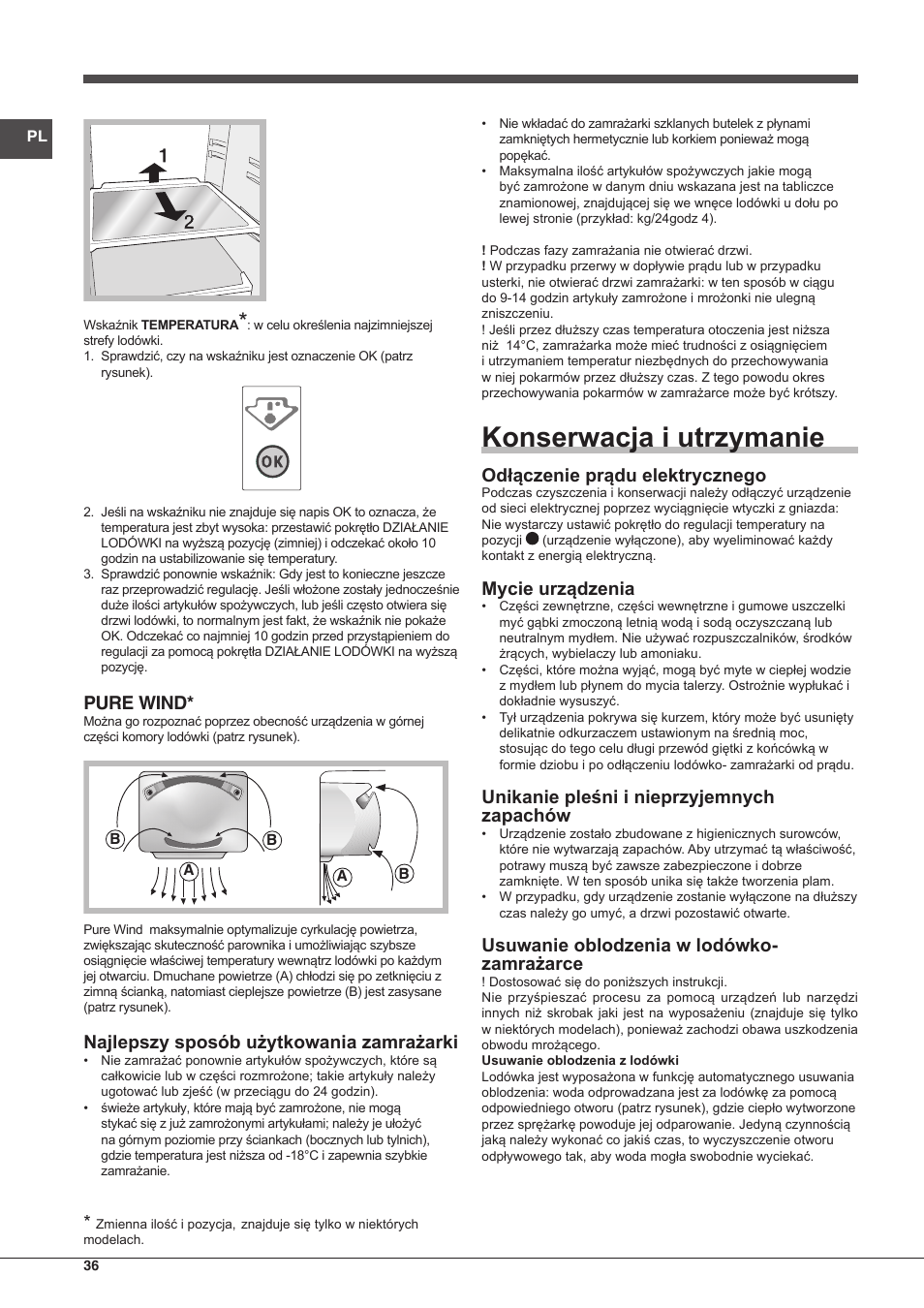 Konserwacja i utrzymanie, Pure wind, Najlepszy sposób użytkowania zamrażarki | Odłączenie prądu elektrycznego, Mycie urządzenia, Unikanie pleśni i nieprzyjemnych zapachów, Usuwanie oblodzenia w lodówko- zamrażarce | Indesit TIAA 10 X User Manual | Page 36 / 60