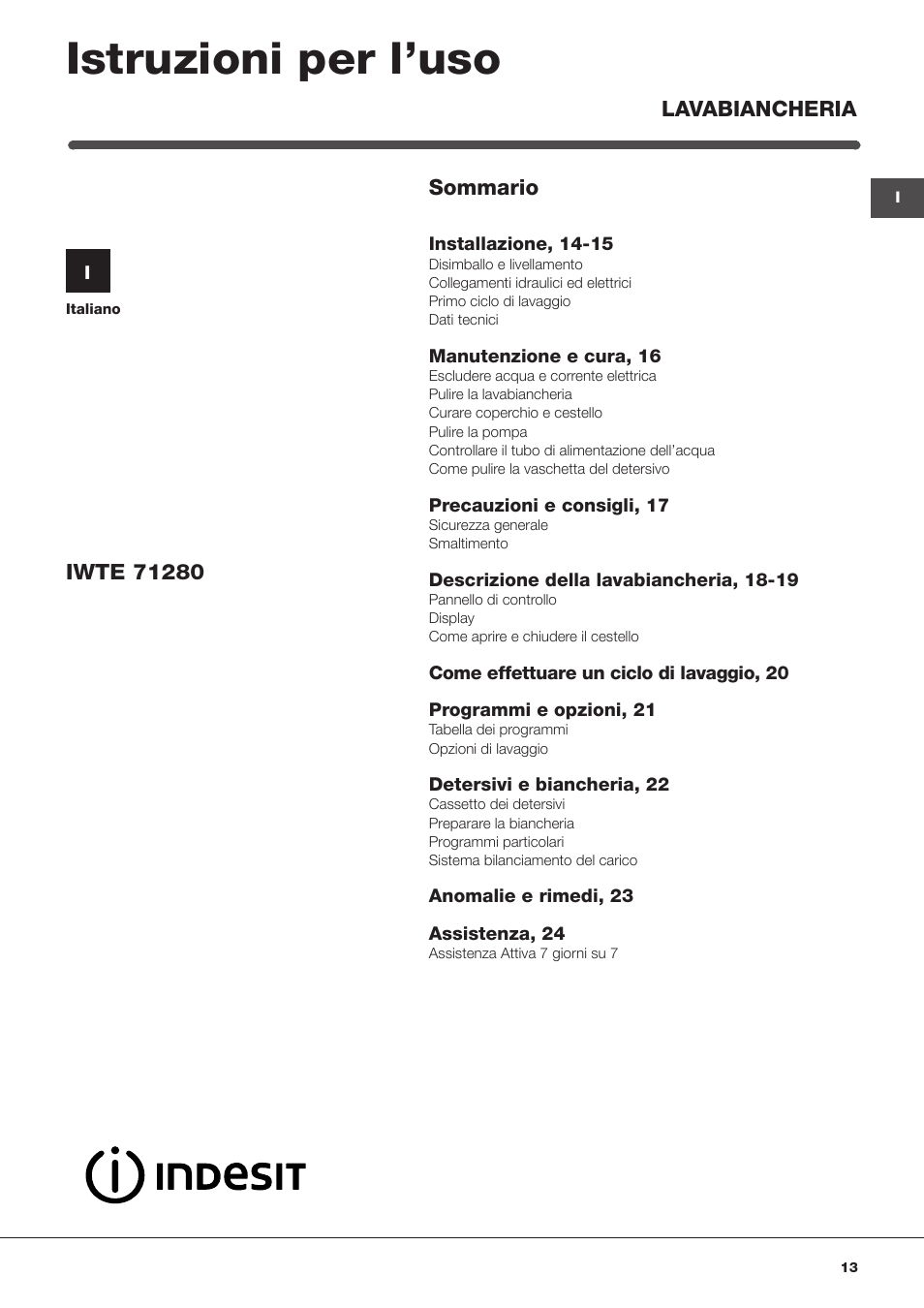 Istruzioni per l’uso | Indesit IWTE-71280-ECO-(EU) User Manual | Page 13 / 60