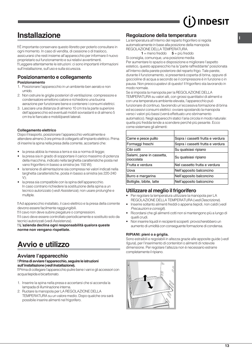Installazione, Avvio e utilizzo, Posizionamento e collegamento | Avviare l’apparecchio, Regolazione della temperatura, Utilizzare al meglio il frigorifero | Indesit IN-TSZ-1612 User Manual | Page 13 / 20