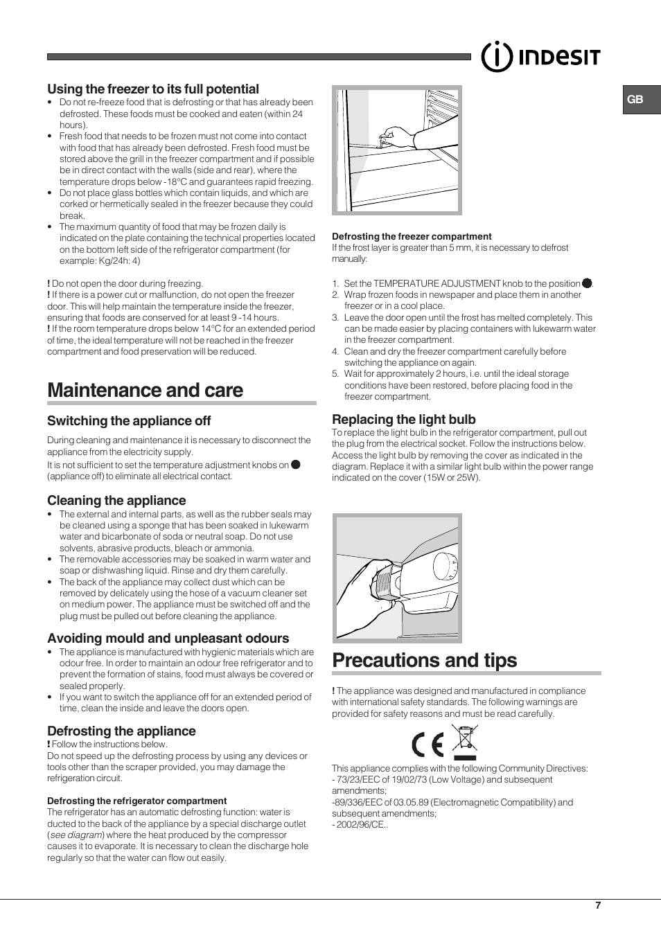 Maintenance and care, Precautions and tips, Using the freezer to its full potential | Switching the appliance off, Cleaning the appliance, Avoiding mould and unpleasant odours, Defrosting the appliance, Replacing the light bulb | Indesit IN-TSZ-1612 User Manual | Page 7 / 20