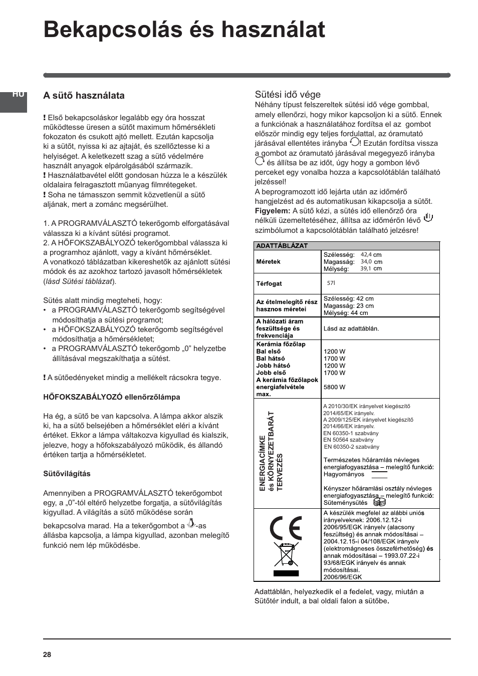 Bekapcsolás és használat, A sütő használata, Sütési idő vége | Indesit I5V62A(W)-EU User Manual | Page 28 / 60