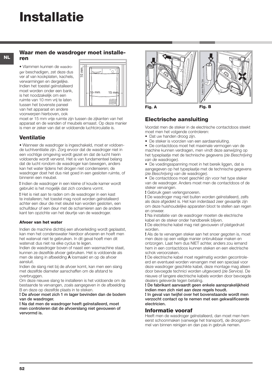 Installatie, Waar men de wasdroger moet installe- ren, Ventilatie | Electrische aansluiting, Informatie vooraf | Indesit IDC-75-(EU) User Manual | Page 52 / 84