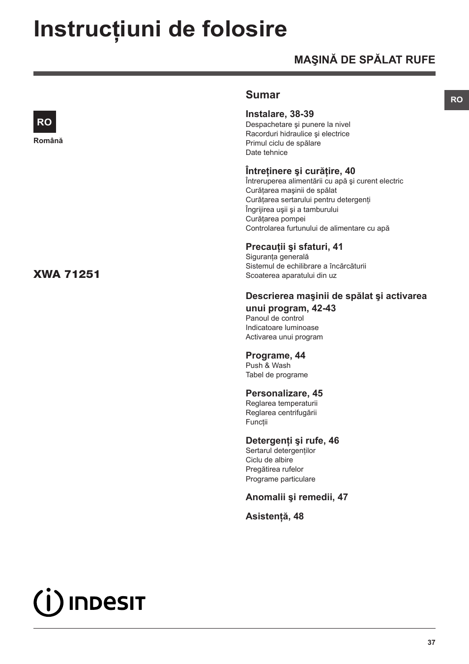 Instrucţiuni de folosire, Maşină de spălat rufe sumar | Indesit XWA-71251-WWG-EU User Manual | Page 37 / 48
